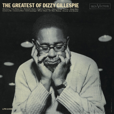 The Greatest Of Dizzy Gillespie Dizzy Gillespie (Диззи Гиллеспи): The Greatest Of Dizzy Gillespie