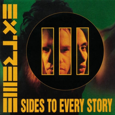 Extreme (Экстрим): Iii Sides To Every Story