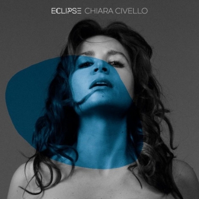 Chiara Civello (Кьяра Чивелло): Eclipse