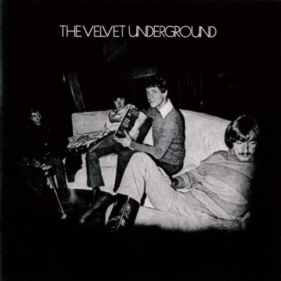 The Velvet Underground (Зе Валевет Андеграунд): The Velvet Underground