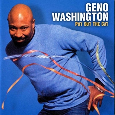 Geno Washington (Гено Вашингтон): Put Out The Cat