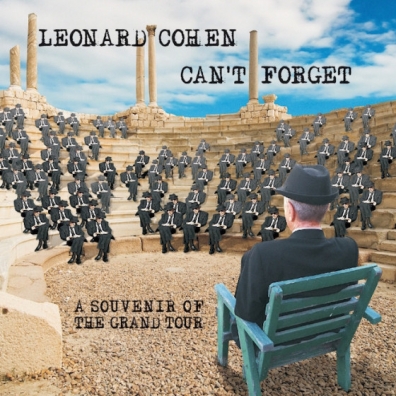 Leonard Cohen (Леонард Коэн): Can’T Forget: A Souvenir Of The Grand Tour
