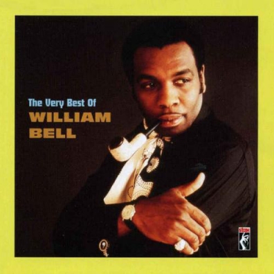 William Bell (Уильям Белл): The Very Best Of