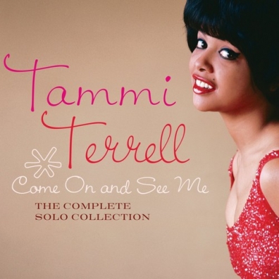Tammi Terrell (Тамми Террелл): Come On And See Me: The Complete Solo Collection