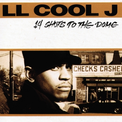 LL Cool J (Элэл Кул Джей): 14 Shots To The Dome