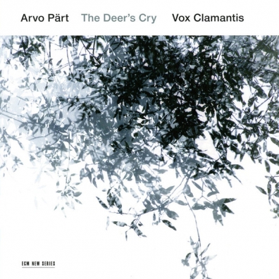 Vox Clamantis (Вокс Кламантис): Arvo Part: The Deer's Cry - Vocal Works