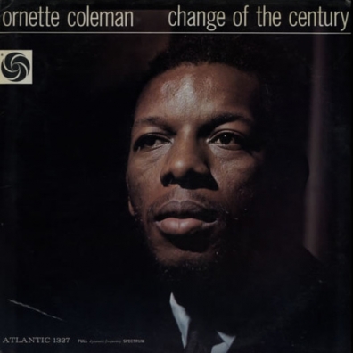 Ornette Coleman (Орнетт Коулман): Change Of The Century
