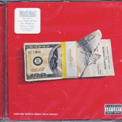 Dreams Worth More Than Money Meek Mill (Мик Милл): Dreams Worth More Than Money