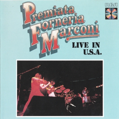 Premiata Forneria Marconi (Пекарня Маркони): Live In U.S.A.