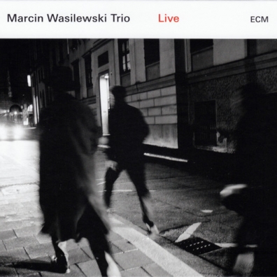 Marcin Wasilewski Trio (Марцин Василевски): Marcin Wasilewski Trio: Live
