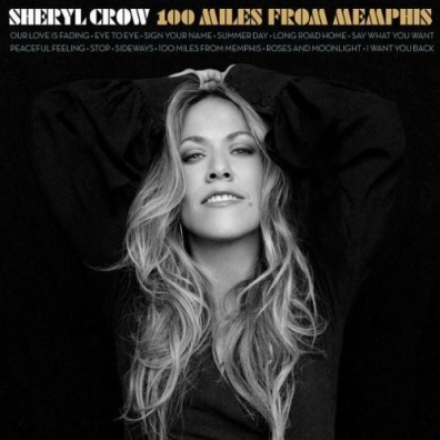 100 Miles From Memphis Sheryl Crow (Шерил Кроу): 100 Miles From Memphis