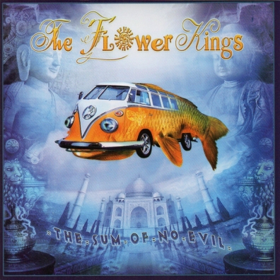 The Flower Kings (Зе Флауер Кингс): The Sum Of No Evil