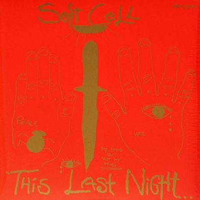 Soft Cell (Софт Селл): This Night In Sodom