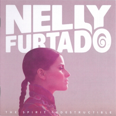 Nelly Furtado (Нелли Фуртадо): The Spirit Indestructible