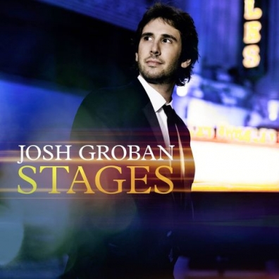 Stages Josh Groban (Джош Гробан): Stages