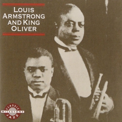 Louis Armstrong (Луи Армстронг): Louis Armstrong And King Oliver