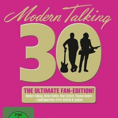 Modern Talking (Модерн Токинг): 30 - The Ultimate Fan-Edition!