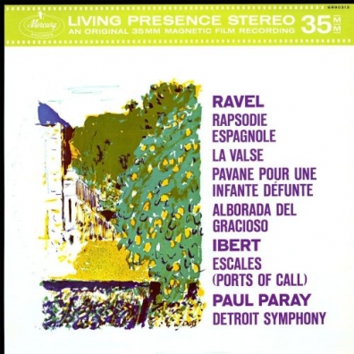 Orchestral Music By Maurice Ravel & Jacques Ibert Paul Paray (Пол Парай): Orchestral Music By Maurice Ravel & Jacques Ibert