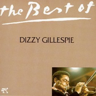 Dizzy Gillespie (Диззи Гиллеспи): The Best Of