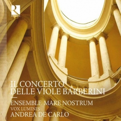 Andrea De Carlo Vox Luminis Ensemble Mare Nostrum (Андреа Де Карло): Il Concerto Delle Viole Barberini