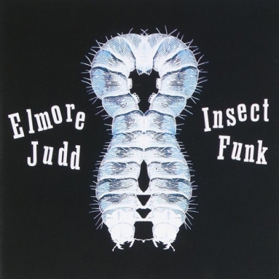 Elmore Judd (Елморе джадд): Insect Funk
