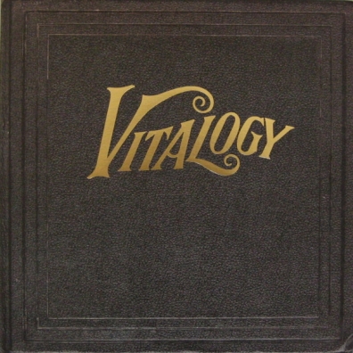 Vitalogy Vinyl Edition Pearl Jam (Перл Джем): Vitalogy Vinyl Edition