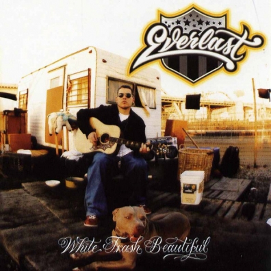 White Trash Beautiful Everlast (Эверласт): White Trash Beautiful