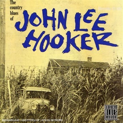 John Lee Hooker (Джон Ли Хукер): The Country Blues Of