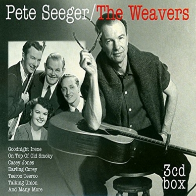 Pete Seeger/The Weavers Pete Seeger (Пит Сигер): Pete Seeger/The Weavers