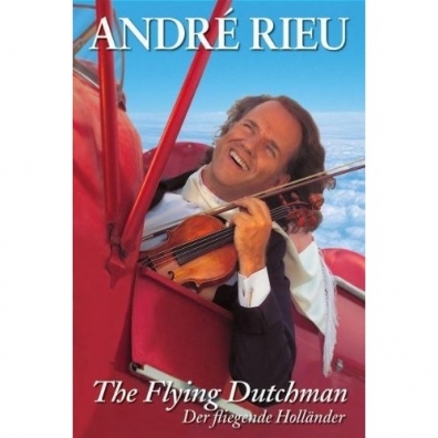 The Flying Dutch Man Andre Rieu ( Андре Рьё): The Flying Dutch Man