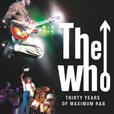 The Who: Thirty Years Of Maximum R&B