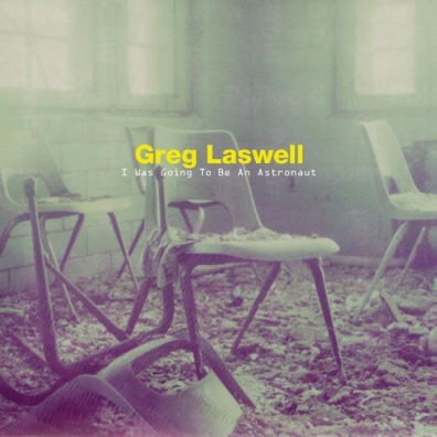 Greg Laswell (Грег Ласвелл): I Was Going To Be An Astronaut