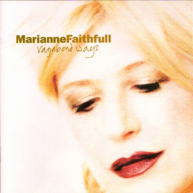 Marianne Faithfull (Марианна Фейтфулл): Vagabond Ways