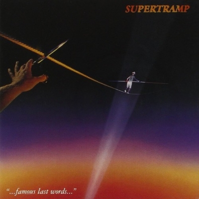 ...Famous Last Words... Supertramp (Супертрэм): ...Famous Last Words...