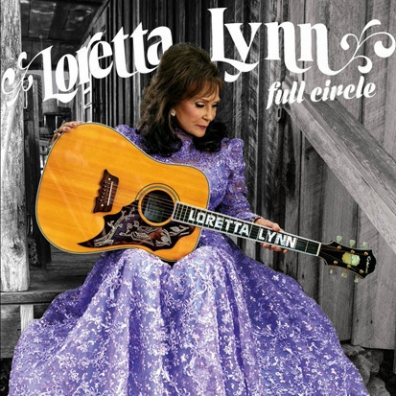 Full Circle Loretta Lynn (Лоретта Лин): Full Circle