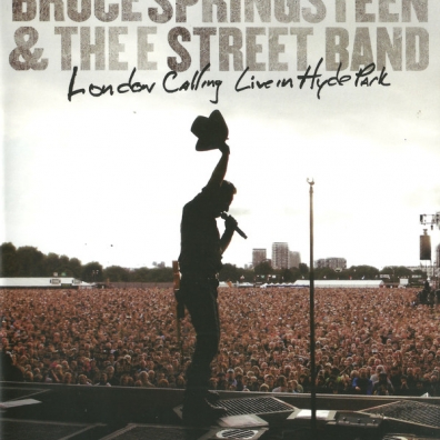 Bruce Springsteen (Брюс Спрингстин): London Calling Live In Hyde Park