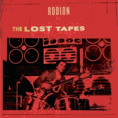 The Lost Tapes Rodion G.A.: The Lost Tapes