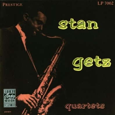 Stan Getz (Стэн Гетц): Stan Getz Quartets