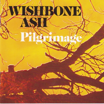 Wishbone Ash (Вишбон Эш): Pilgrimage