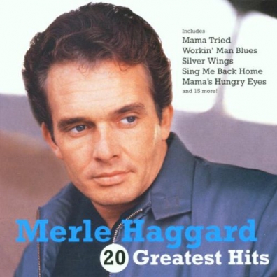 20 Greatest Hits – Merle Haggard (Мерл Хаггард) купить на компакт ...