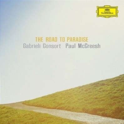 Paul McCreesh: The Road To Paradise