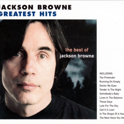 Jackson Browne (Джексон Браун): Greatest Hits The Best Of Jackson Browne