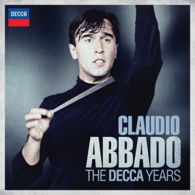 Claudio Abbado (Клаудио Аббадо): The Decca Years