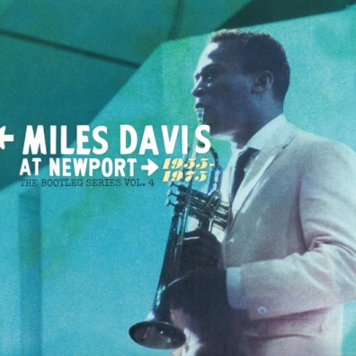 Miles Davis At Newport 1955-1975: The Bootleg Series Vol. 4 Miles Davis (Майлз Дэвис): Miles Davis At Newport 1955-1975: The Bootleg Series Vol. 4