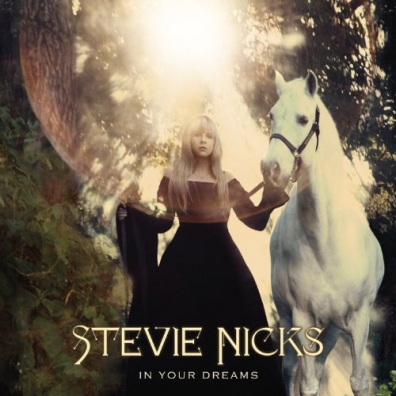 In Your Dreams Stevie Nicks (Стиви Никс): In Your Dreams