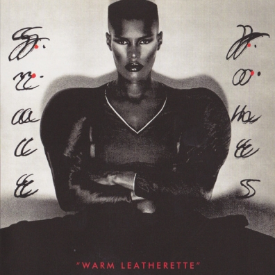 Warm Leatherette Grace Jones (Грейс Джонс): Warm Leatherette