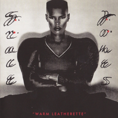 Grace Jones (Грейс Джонс): Warm Leatherette