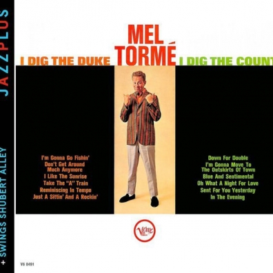 Mel Torme (Мел Торме): I Dig The Duke, I Dig The Count/ Swings Shubert Alley