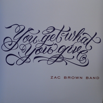 Zac Brown Band (Группа Зака Брауна): You Get What You Give