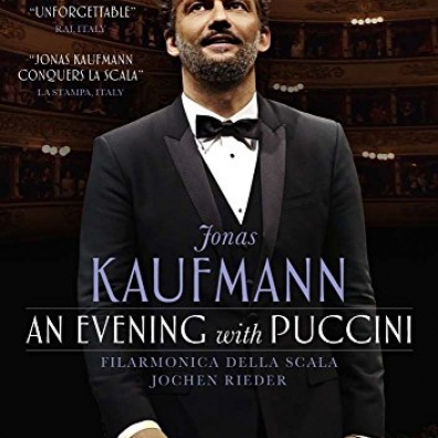 Jonas Kaufmann (Йонас Кауфман): An Evening With Puccini